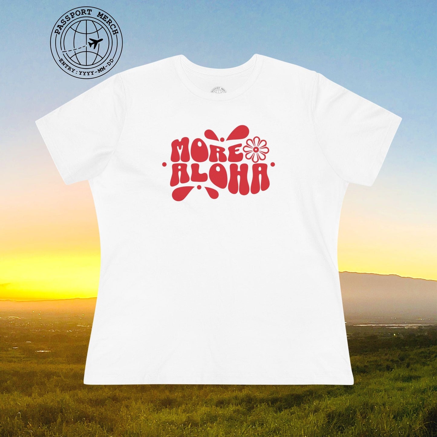 More Aloha, Hawaii, Womens Fit T-Shirt