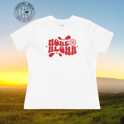 More Aloha, Hawaii, Womens Fit T-Shirt