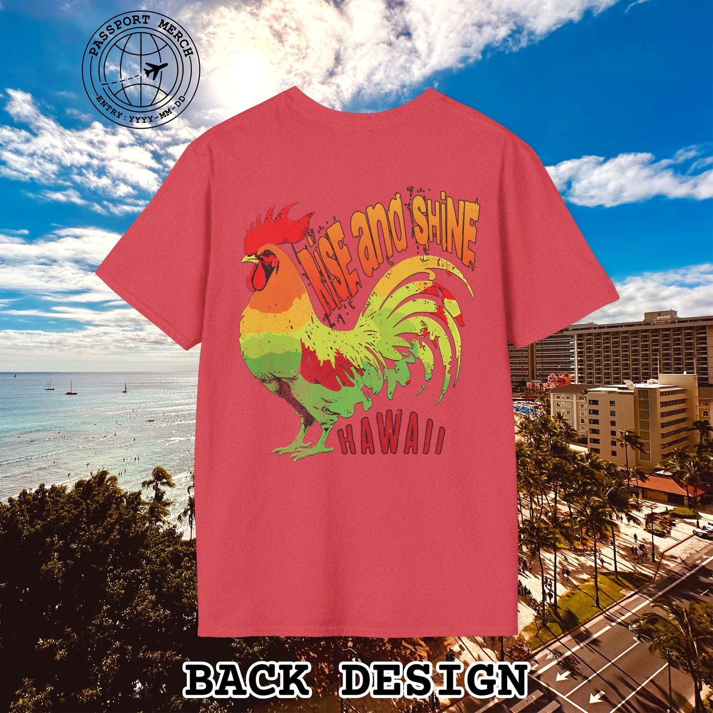 Rise and Shine Rooster, Hawaii, Back Print T-Shirt