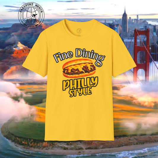 Cheesesteak Fine Dining Philly Style, Pennsylvania T-Shirt