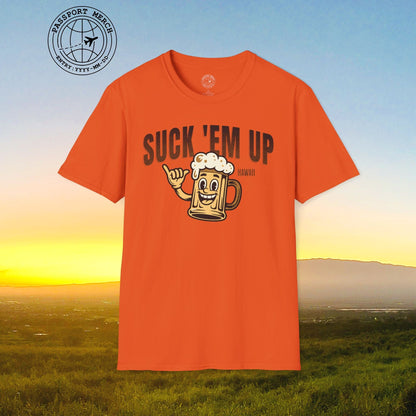 Suck 'Em Up, Hawaii T-Shirt
