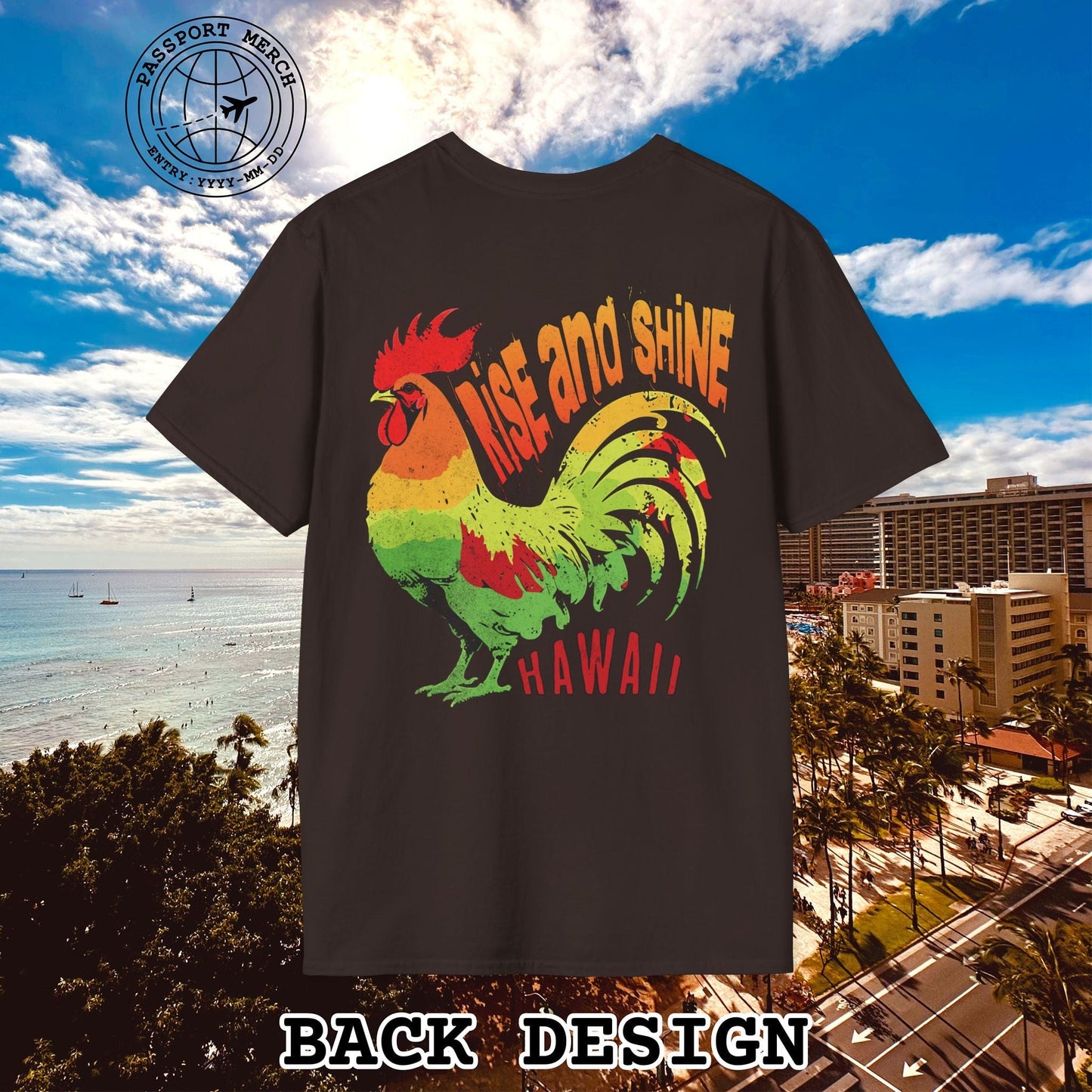Rise and Shine Rooster, Hawaii, Back Print T-Shirt