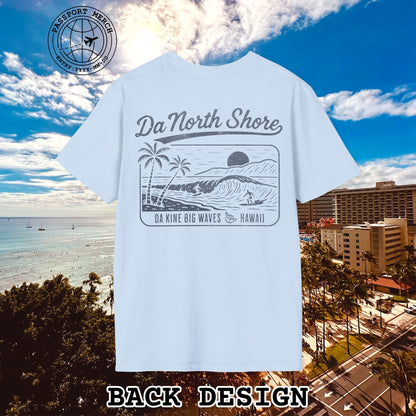 Da North Shore - Da Kine Big Waves, Hawaii, Back Print T-Shirt