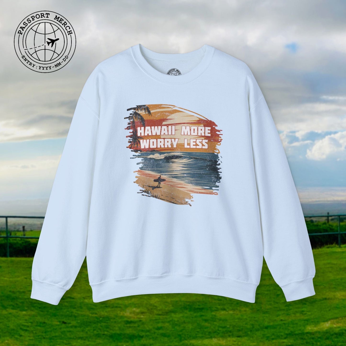 Hawaii More Worry Less Crewneck