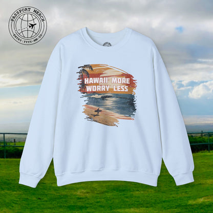 Hawaii More Worry Less Crewneck