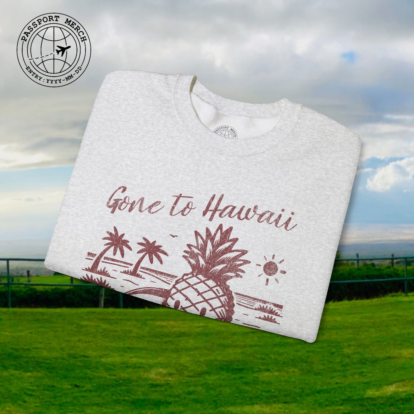 Gone to Hawaii, Pineapple Paradise Crewneck
