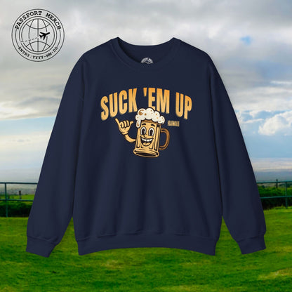 Suck 'Em Up, Hawaii Crewneck
