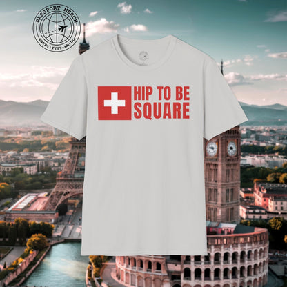 Hip To Be Square, Switzerland Flag T-Shirt