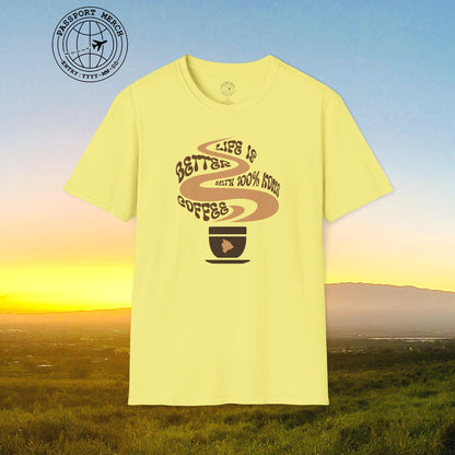 Life is better with 100% Kona Coffee, Hawaii T-Shirt