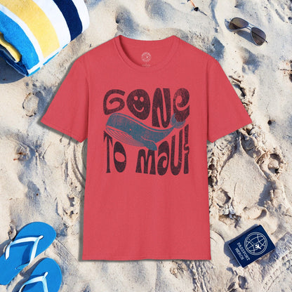 Gone to Maui, Whale Season, Hawaii T-Shirt