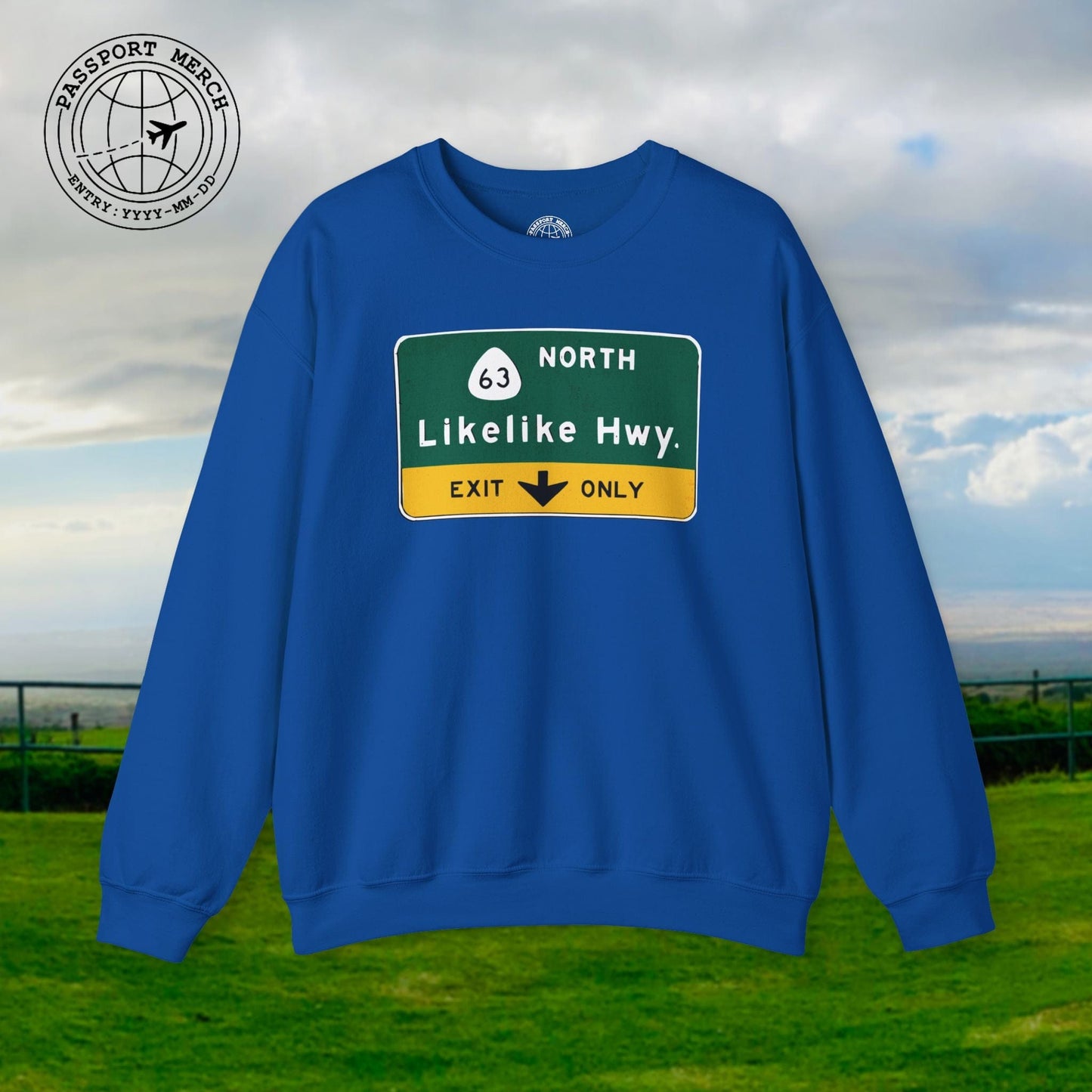 Signs of Wanderlust, Likelike Highway, Exit Only, Hawaii Crewneck