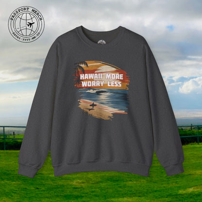 Hawaii More Worry Less Crewneck