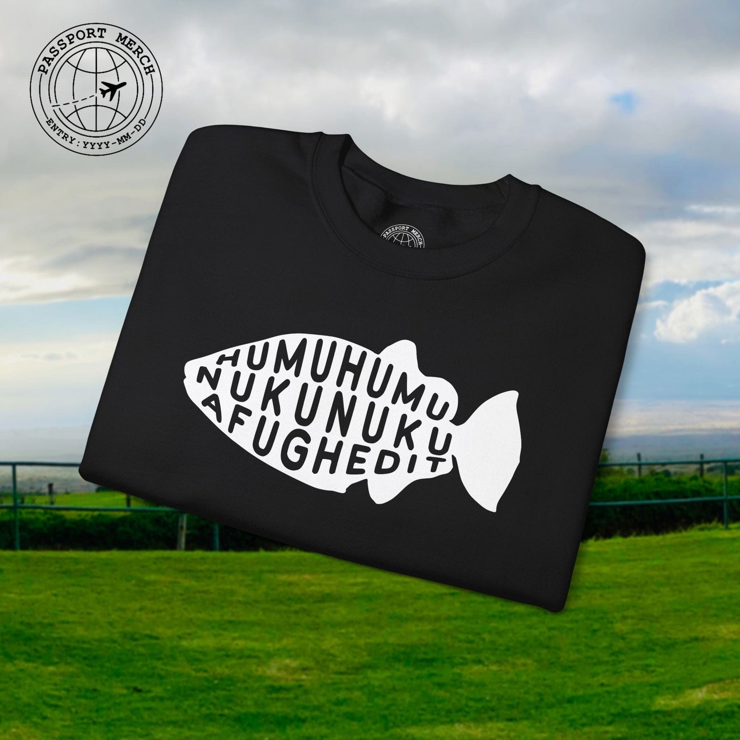 Humuhumu... nukunuku... afughedit, Hawaii Crewneck