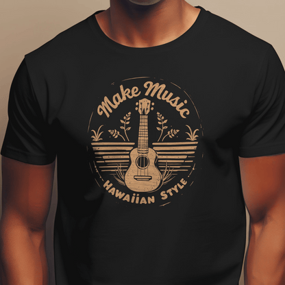 Make Music Hawaiian Style T-Shirt