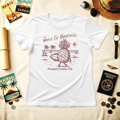 Gone to Hawaii, Pineapple Paradise, Womens Fit T-Shirt