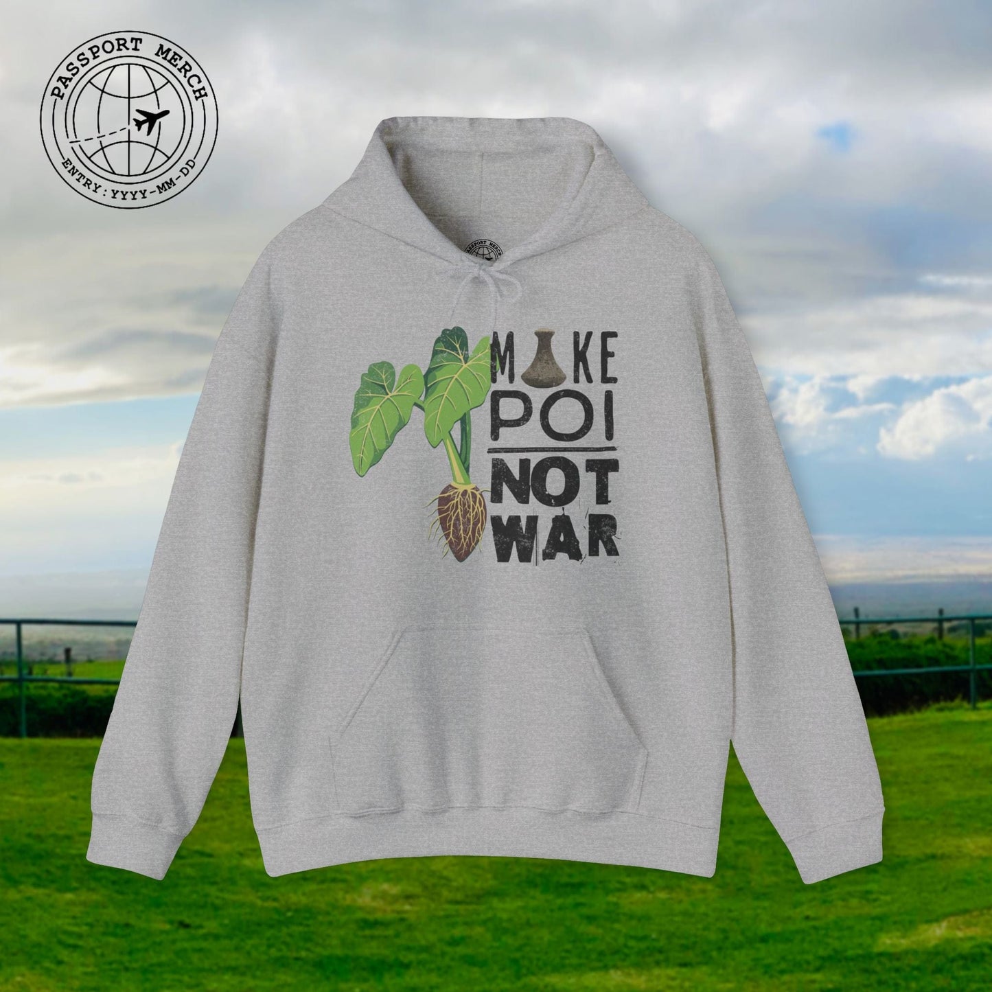 Make Poi Not War, Hawaii Hoodie