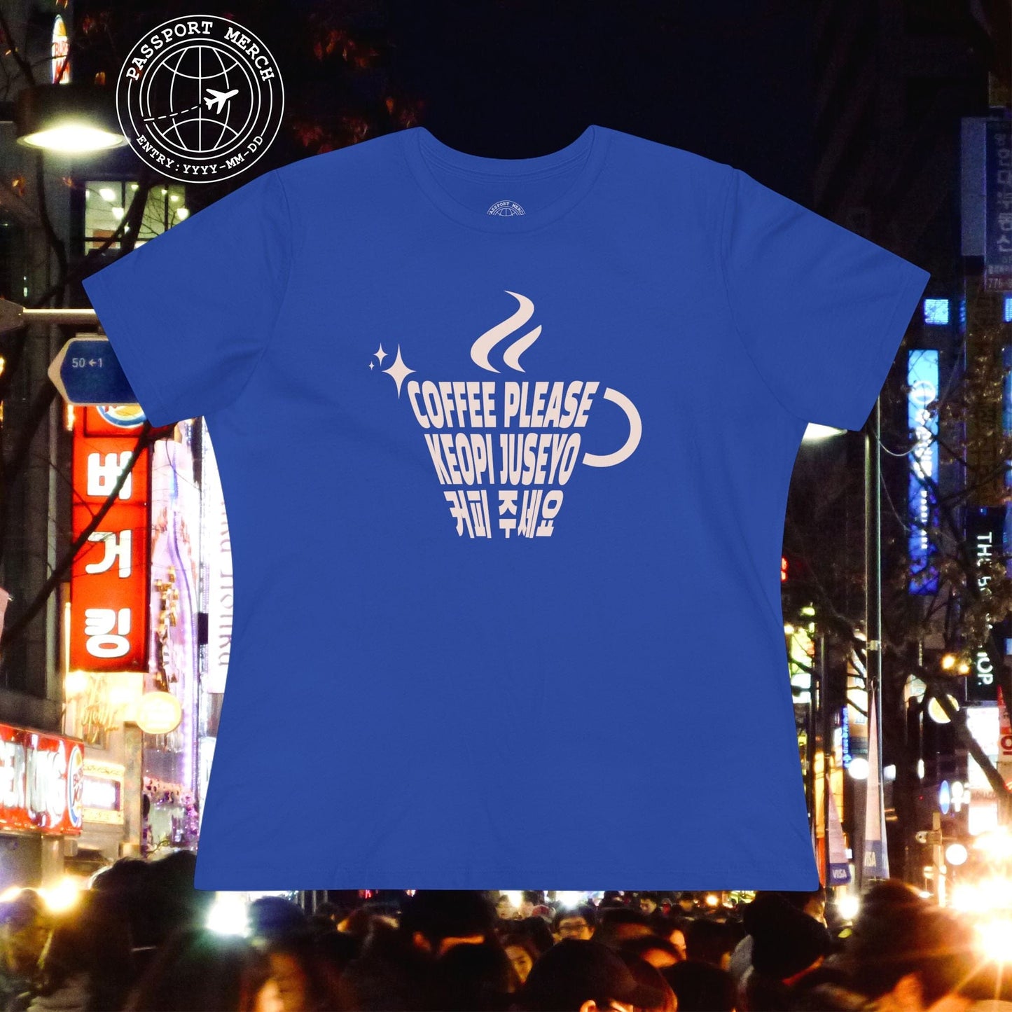 Coffee Please. Keopi Juseyo. Korea, Womens Fit T-Shirt