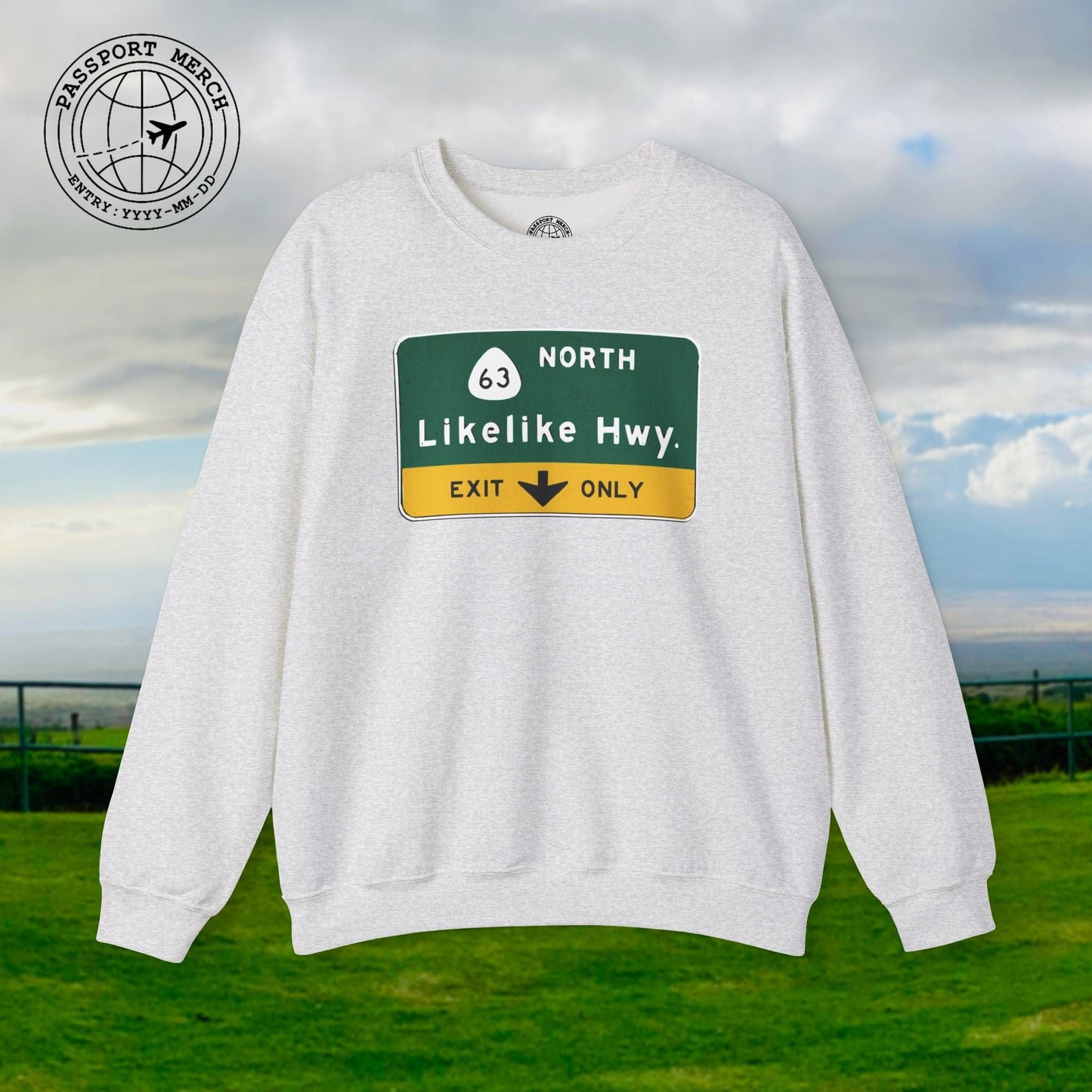 Signs of Wanderlust, Likelike Highway, Exit Only, Hawaii Crewneck