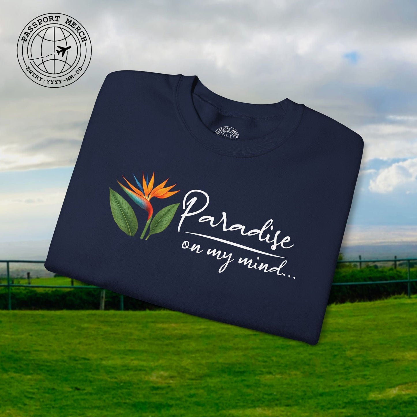 Paradise on My Mind, Hawaii Crewneck