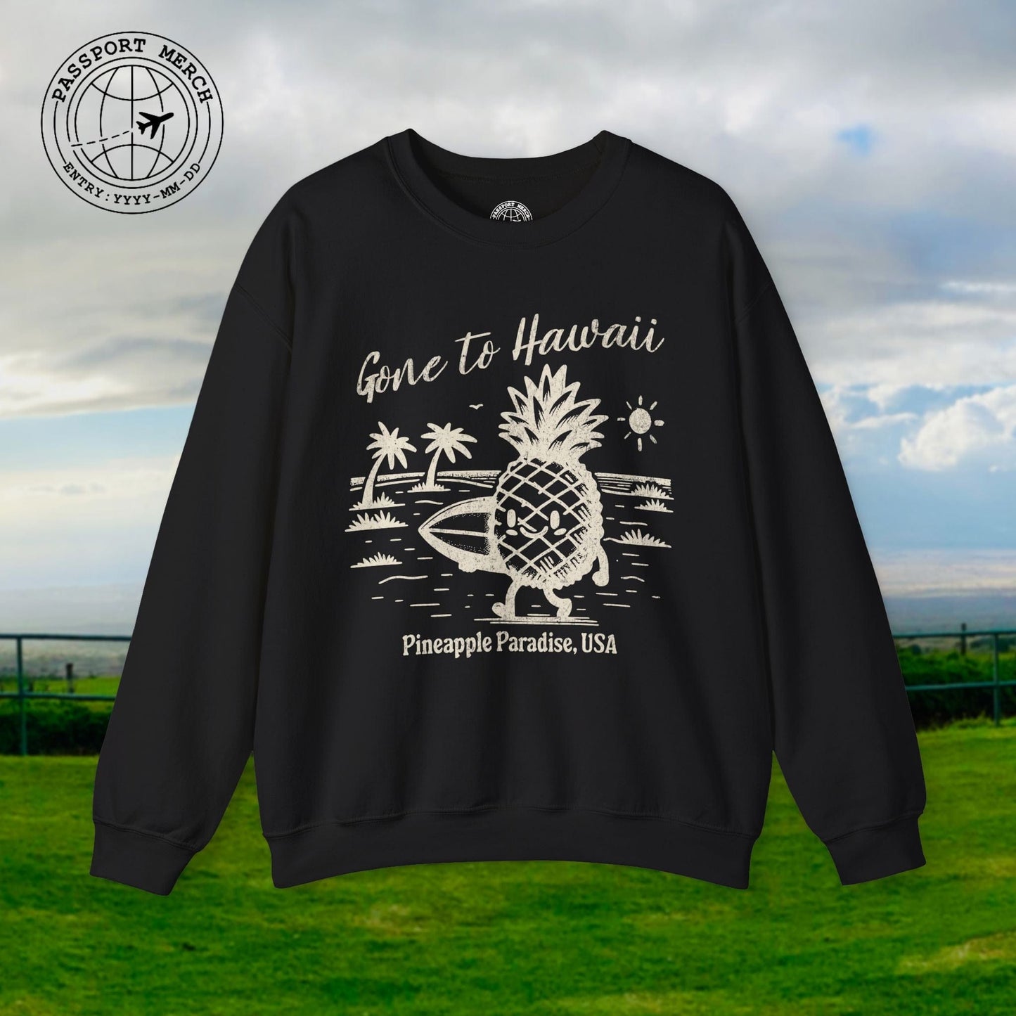 Gone to Hawaii, Pineapple Paradise Crewneck