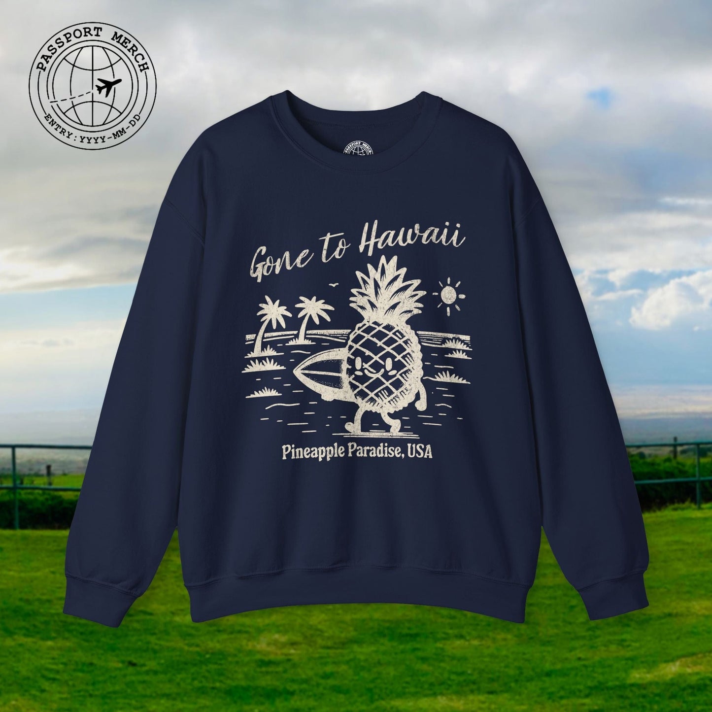 Gone to Hawaii, Pineapple Paradise Crewneck