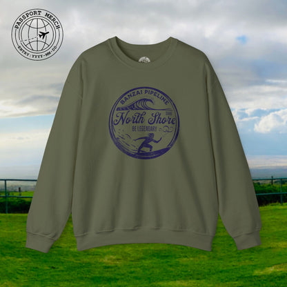 Be Legendary, Banzai Pipeline, Oahu Hawaii Crewneck