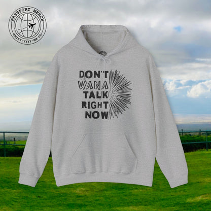 Don't Wana Talk Right Now, Hawaii Hoodie