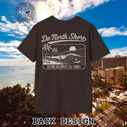 Da North Shore - Da Kine Big Waves, Hawaii, Back Print T-Shirt