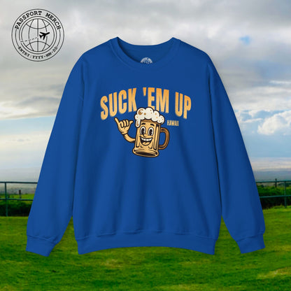 Suck 'Em Up, Hawaii Crewneck