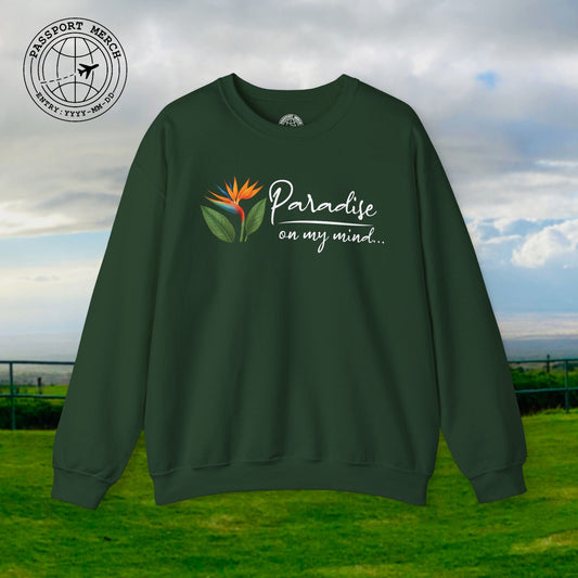Paradise on My Mind, Hawaii Crewneck