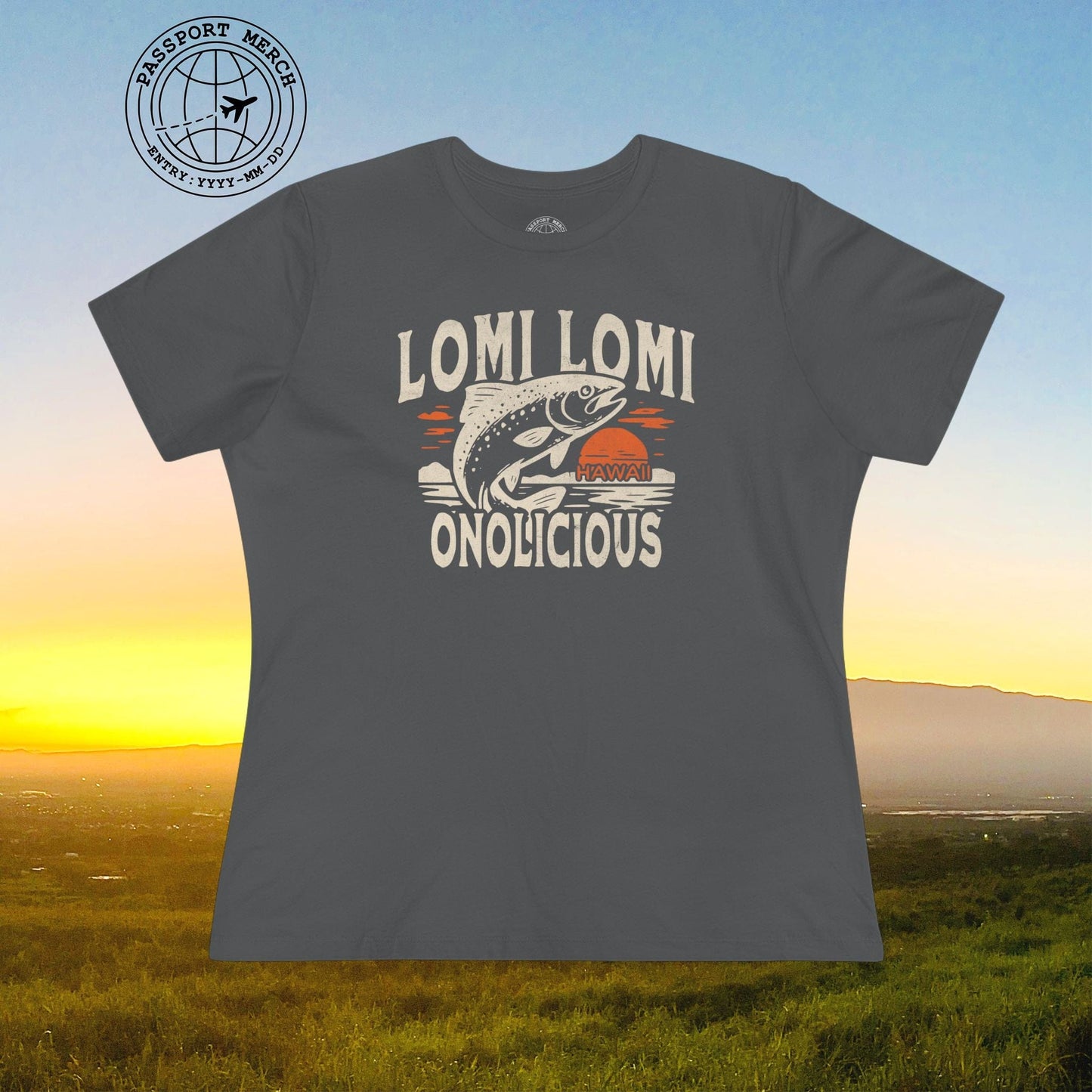 Onolicious Lomi Lomi Salmon, Hawaii, Womens Fit T-Shirt