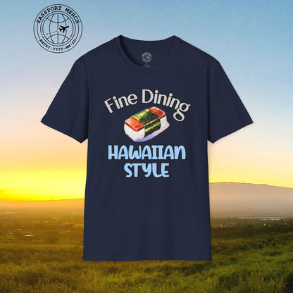 Musubi Fine Dining Hawaiian Style T-Shirt