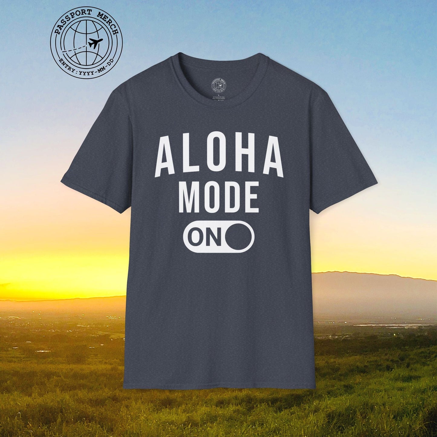 Aloha Mode ON, Hawaii T-Shirt