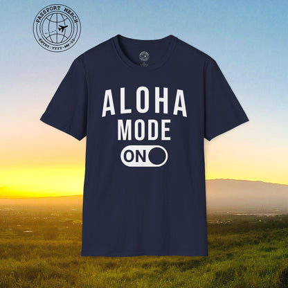 Aloha Mode ON, Hawaii T-Shirt