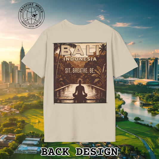Sit. Breathe. Be. Bali, Indonesia, Back Print T-Shirt