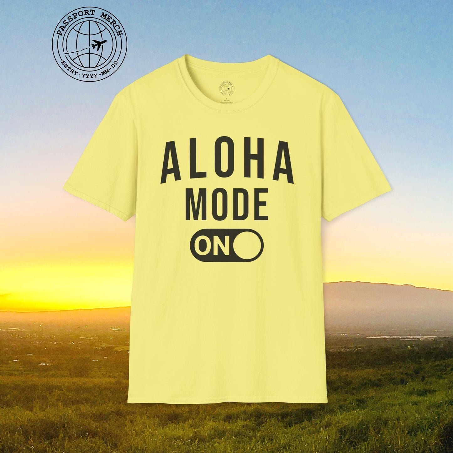 Aloha Mode ON, Hawaii T-Shirt