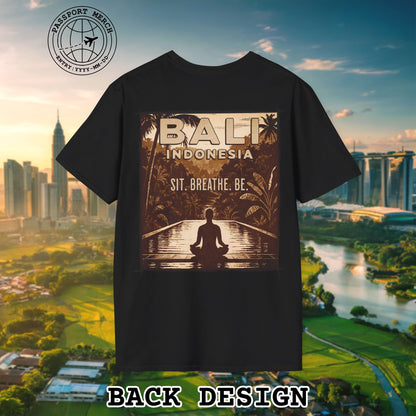 Sit. Breathe. Be. Bali, Indonesia, Back Print T-Shirt