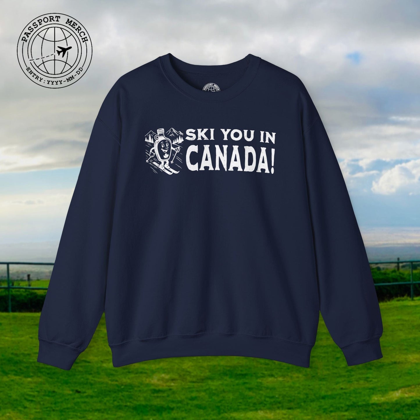 Ski You In Canada! Crewneck