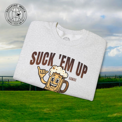 Suck 'Em Up, Hawaii Crewneck