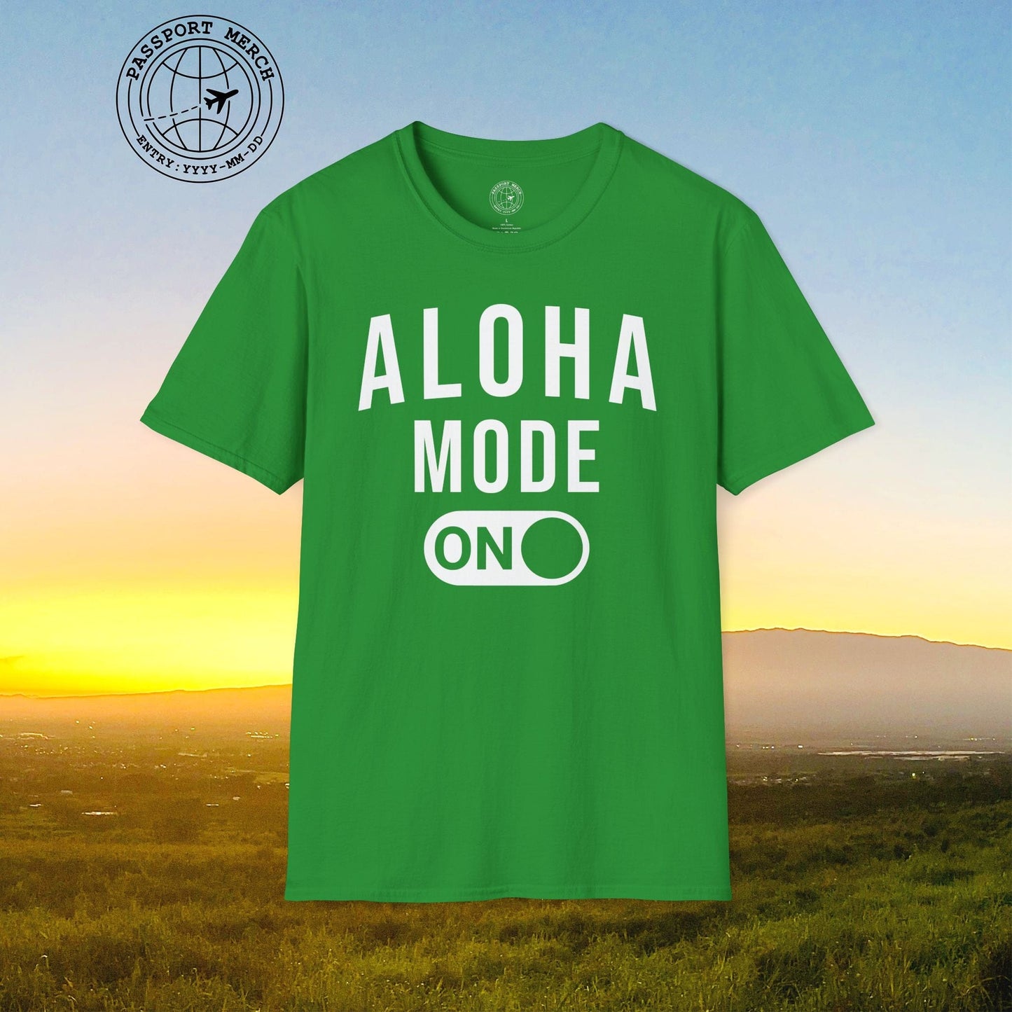 Aloha Mode ON, Hawaii T-Shirt