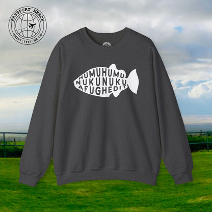 Humuhumu... nukunuku... afughedit, Hawaii Crewneck