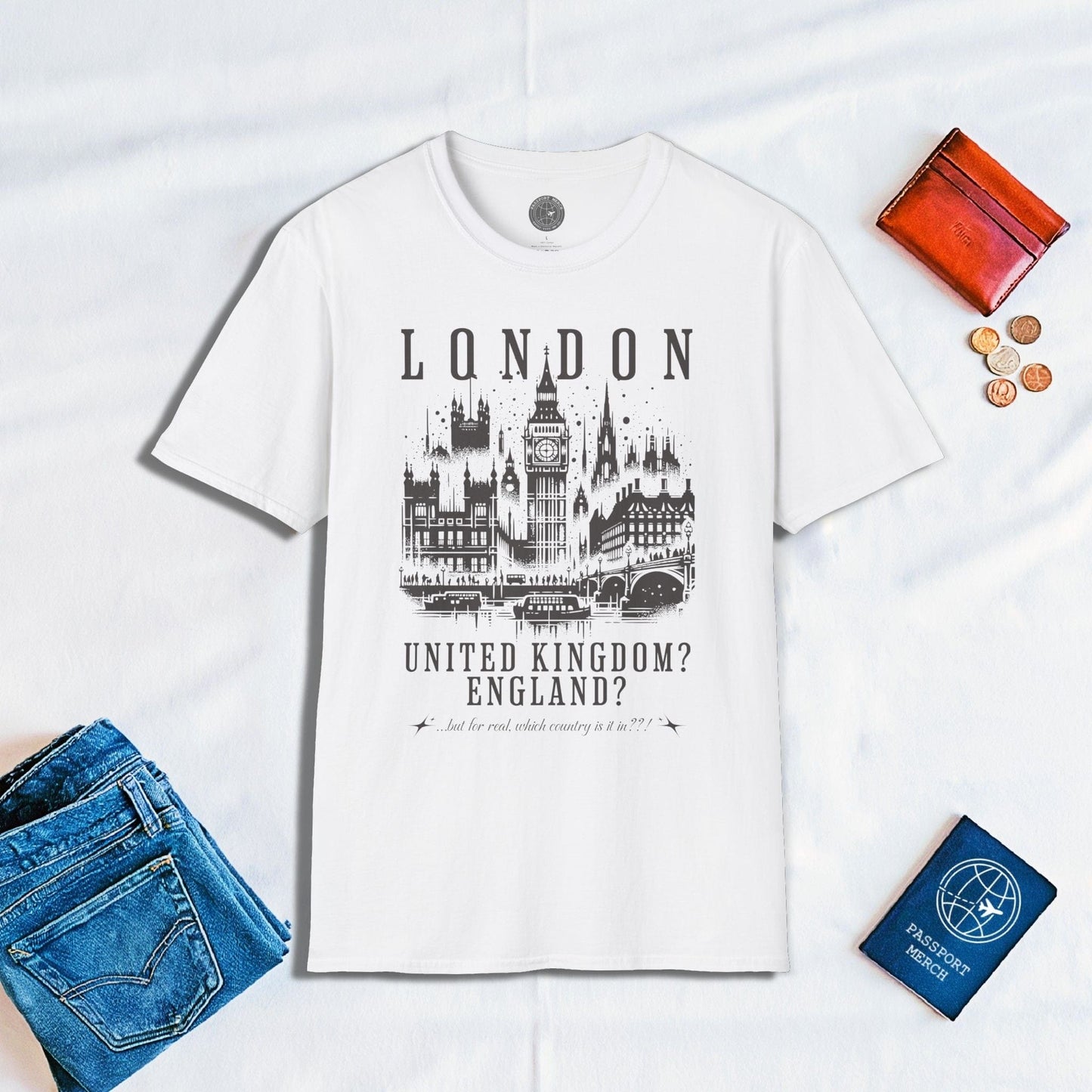 But for real, which country is London in??! T-Shirt