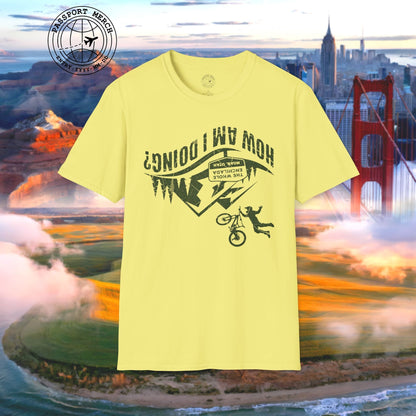 How am I doing? The Whole Enchilada, Moab, Utah Shredder T-Shirt