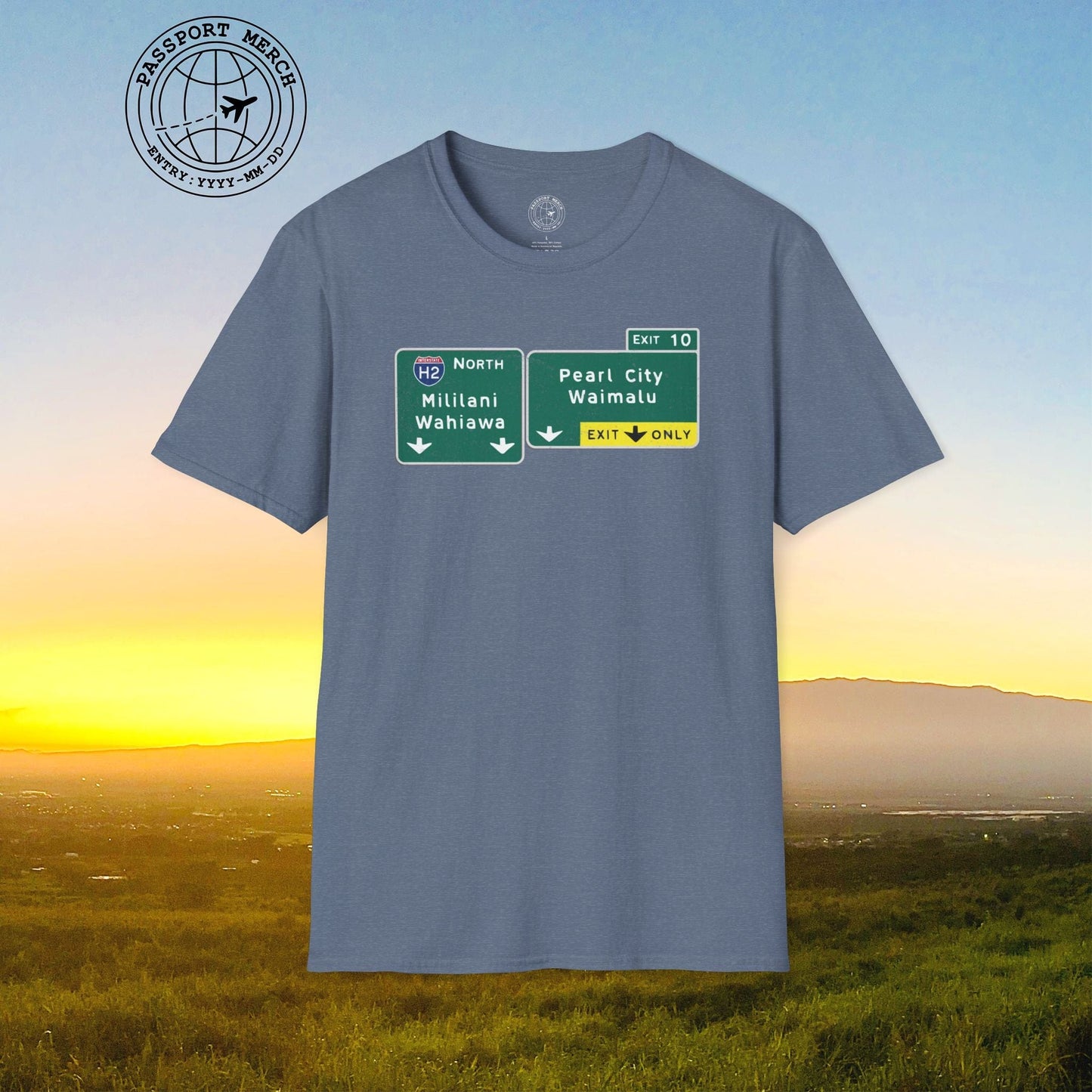 Signs of Wanderlust, Pearl City/Waimalu Exit 10, Hawaii T-Shirt
