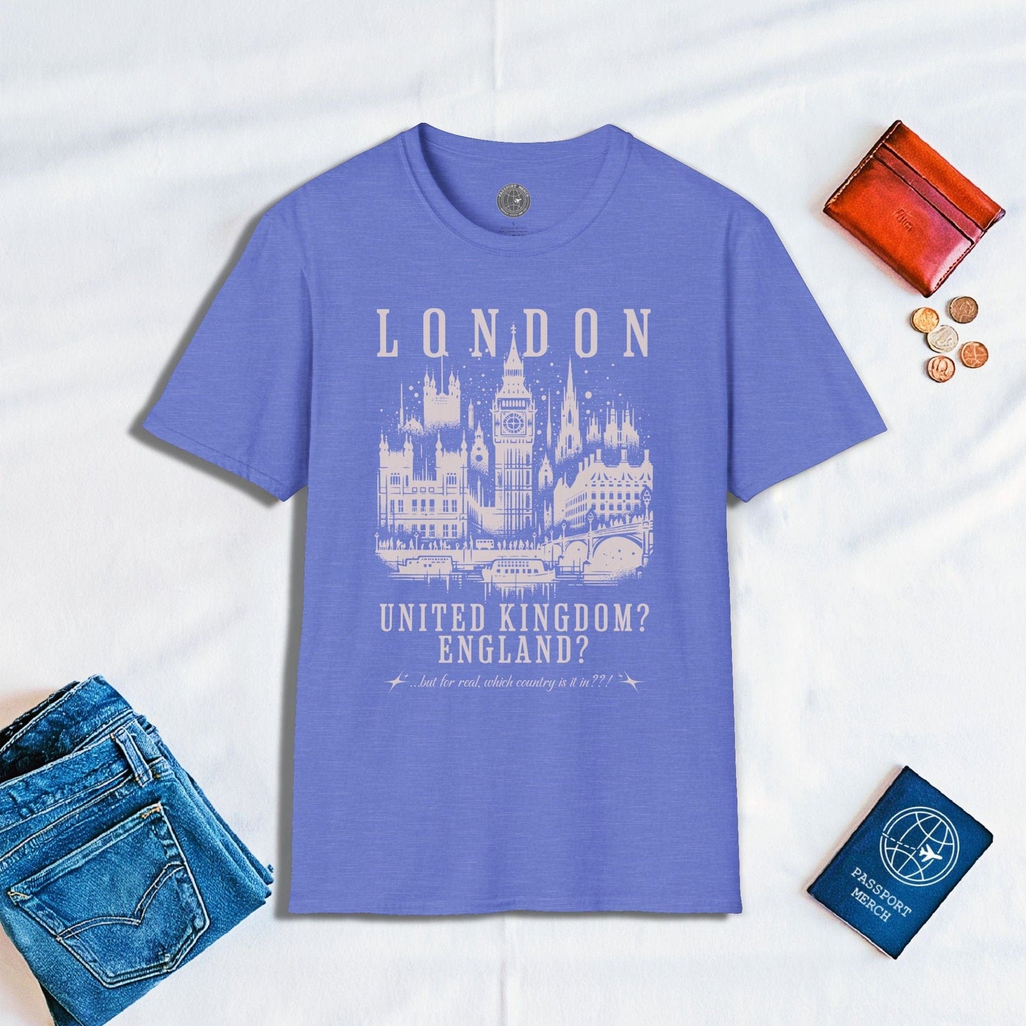 But for real, which country is London in??! T-Shirt