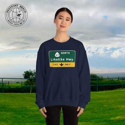 Signs of Wanderlust, Likelike Highway, Exit Only, Hawaii Crewneck