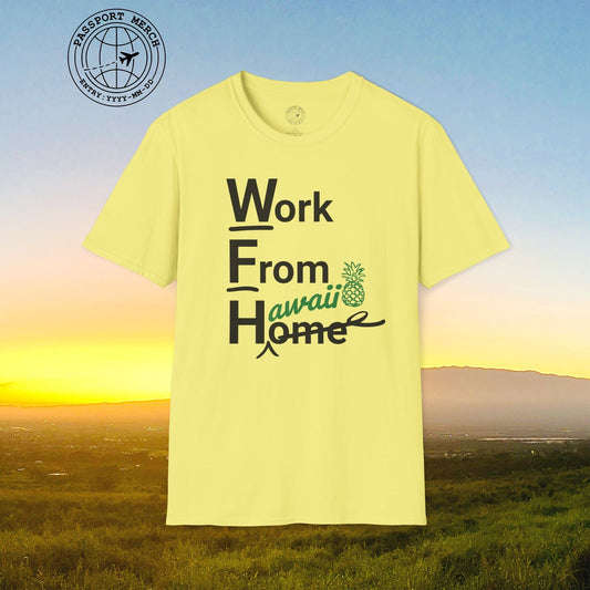 WFH, Work From Hawaii T-Shirt