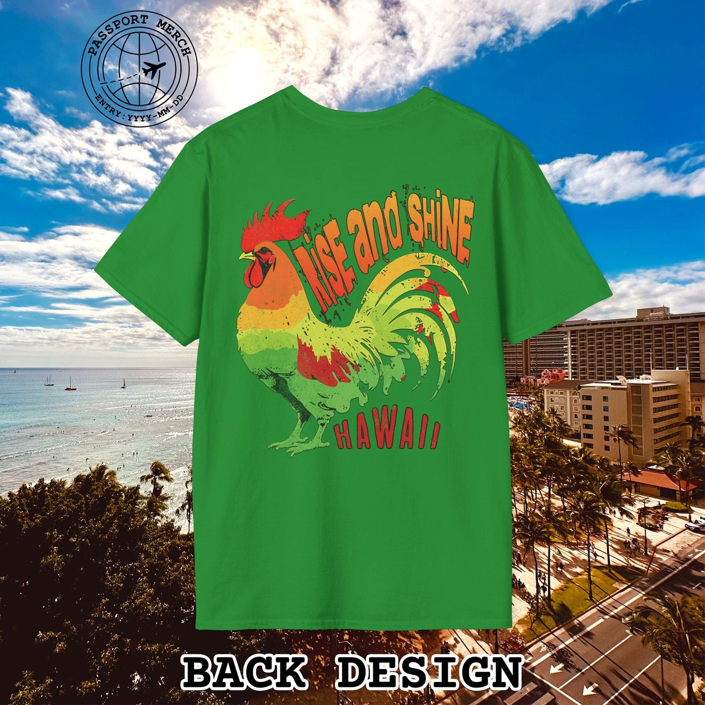 Rise and Shine Rooster, Hawaii, Back Print T-Shirt