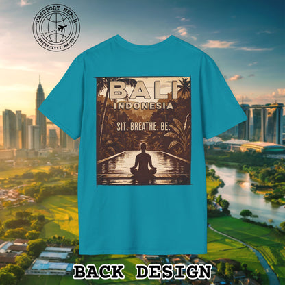 Sit. Breathe. Be. Bali, Indonesia, Back Print T-Shirt
