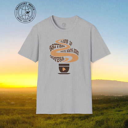 Life is better with 100% Kona Coffee, Hawaii T-Shirt